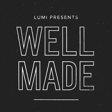 graphic with text "Lumi presents well made"