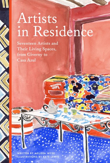 cover with illustration of table and couch and title "Artists in Residence: Seventeen Artists and Their Living Spaces, from Giverny to Casa Azul"