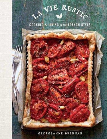 La Vie Rustic: Cooking & Living in the French Style Cookbook