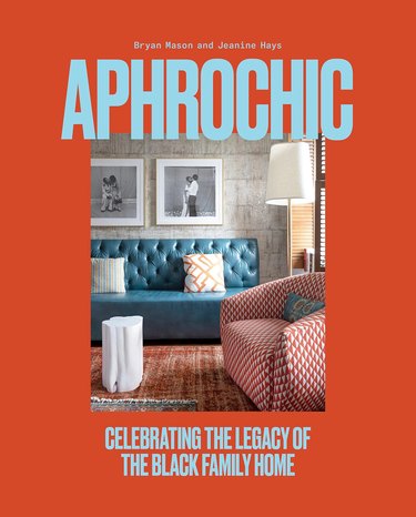 Book cover of "AphroChic: Celebrating the Legacy of the Black Family Home"