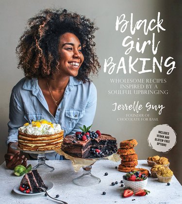 Book cover of "Black Girl Baking: Wholesome Recipes Inspired by a Soulful Upbringing"