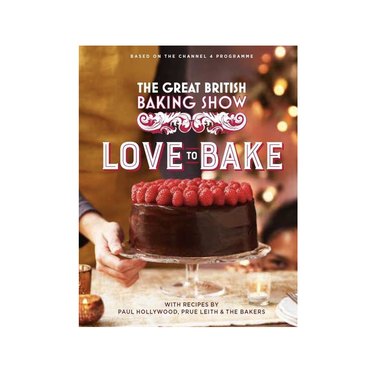 Great British Baking Show Cookbook
