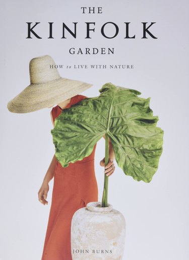 The Kinfolk Garden: How to Live With Nature, $28.05