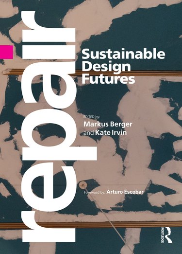 Book cover of "Repair: Sustainable Design Futures"
