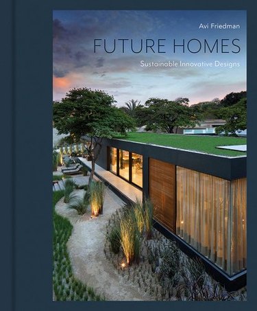 Book cover of "Future Homes: Sustainable Innovative Designs" featuring an aerial view of a modern home.