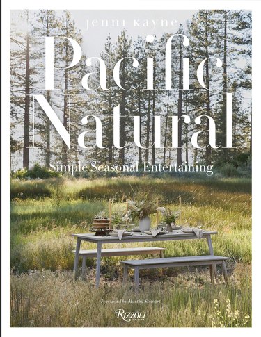 Pacific Natural: Simple Seasonal Entertaining, $26.90