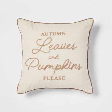 Threshold, Embroidered "Autumn Leaves and Pumpkins Please" Pillow, $15
