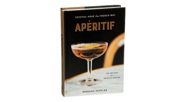 ‘Apéritif: Cocktail Hour the French Way’